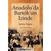 ANADOLU'DA BARTOK'UN İZİNDE - JANOS SIPOS