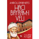 Anadolu'da Bir Nefes Hacı Bayram-ı Veli - Ali Güler
