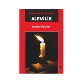 Anadolu’da Parlayan Işık Alevilik - Bekir Özgür