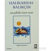ANADOLUNUN SESI - HALIKARNAS BALIKÇISI