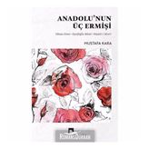 Anadolu'nun Üç Ermişi - Mustafa Kara