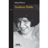 Anaların Hakkı - Selçuk Baran