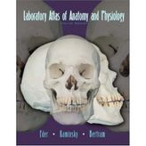 Anatomy and Physiology: Laboratory Atlas