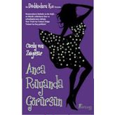 ANCA RÜYANDA GÖRÜRSÜN - GENEL