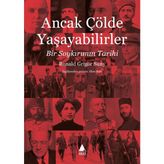 Ancak Çölde Yaşayabilirler - Ronald Grigor Suny