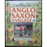 Anglo-Saxon Village (What Happened Here)