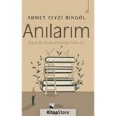 Anılarım - Ahmet Feyzi Bingöl