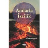 Anılarla İzcilik - Gökay Ağıngil