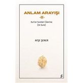 Anlam Arayışı 2 Ayşe Şener