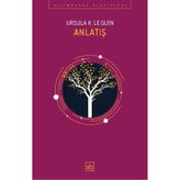 Anlatış - ursula kroeber le guin