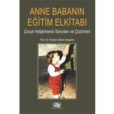 Anne Babanın Eğitim Elkitabı - İbrahim Ethem Başaran