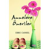 Annelere Öneriler - Ebru Cansel