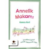 Annelik Makamı - Gonca Anıl