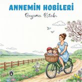 Annemin Hobileri Boyama Kitabı