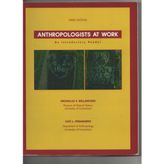 Anthropologists At Work: An Introductory Reader, 3rd edition (Custom Edition for University of Connecticut)