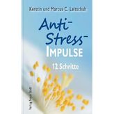 Anti-Stress-Impulse: 12 Schritte