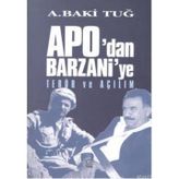 APODAN BARZANIYE TERÖR VE AÇILIM - A. BAKI TUĞ