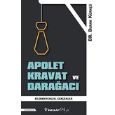 Apolet Kravat ve Darağacı - Burak Kürkçü