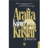 Arafta Kalan Kuşlar - Mürşit Ecer