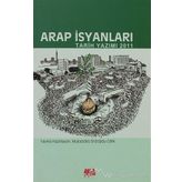 Arap İsyanları - Mukaddes Erdoğdu Çelik