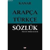 ARAPÇA-TÜRKÇE SÖZLÜK - MEHMET KANAR