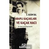Araplı Kaçakları ve Kaçak Hacı - E. Kasım Bal