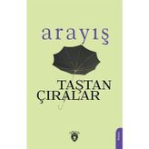 Arayış / Taştan Çıralar