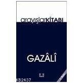 Arayışlar Kitabı - imami gazali