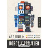 Arduino ile Robotik Projeler - Akın Akçaoğlu