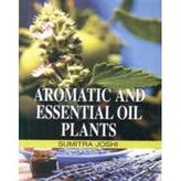 Aromatik ve Uçucu Yağ Bitkileri