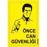 As Grup Uyarı Levhası Önce Can Güvenliği