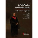 AS TRêS PAIXõES DAS CIêNCIAS PENAIS