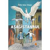 Aşağistanbul Öykü - Melis Sena Yılmaz