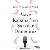 Asiye Kabahat’ten Şarkılar Dinlediniz - Karın Karakaşlı