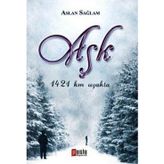 AŞK 1421 KM UZAKTA - ASLAN SAĞLAM
