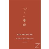 Aşk Aptallığı - Wilhelm Genazino