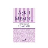 Aşk-ı Memnu - Halid Ziya Uşaklıgil