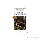 Aşk ve Öbür Cinler - Gabriel Garcia Marquez