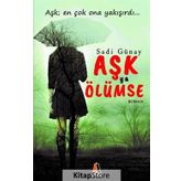 Aşk Ya Ölümse - Sadi Günay