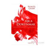Aşka Dokunmak - Nurgül Çelebi