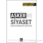 Asker ve Siyaset - İsmail Hakkı Pekin Ahmet Yavuz