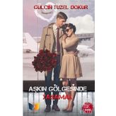 Aşkın Gölgesinde Yaşamak Gülçin Tüzer Dokur