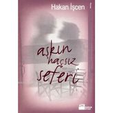 AŞKIN HAÇSIZ SEFERI - HAKAN İŞCEN