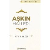 Aşkın Halleri | Ihya-U Ulumiddin | Imam Gazali