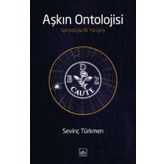 Aşkın Ontolojisi - Sevinç Türkmen
