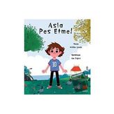 Asla Pes Etme - Nilüfer Çelebi