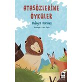 Atasözlerine Öyküler - Hidayet Karakuş