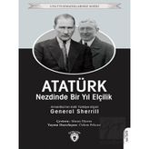 Atatürk Nezdinde Bir Yıl Elçilik - General Sherrill