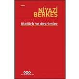 Atatürk ve Devrimler - Niyazi Berkes