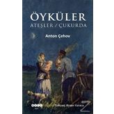 Ateşler Çukurda - Anton Pavloviç Çehov